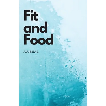 Fit and Food Journal