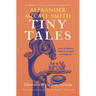 Tiny Tales: Stories of Romance, Ambition, Kindness, and Happiness