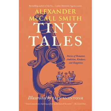 Tiny Tales: Stories of Romance, Ambition, Kindness, and Happiness