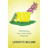 Push: Manifesting Your God-Given Potential
