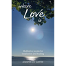 Where Love Is: Meditative poems for inspiration and healing