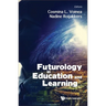 Futurology in Education and Learning