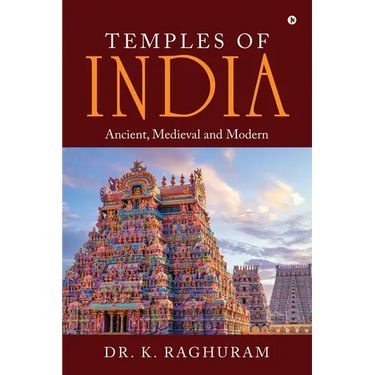 Temples of India: Ancient, Medieval and Modern