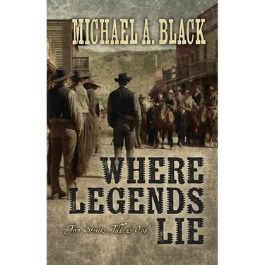 Where Legends Lie: Two Stories Told As One