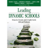 Leading Dynamic Schools: How to Create and Implement Ethical Policies