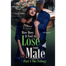 How Does It Feel to Lose Your Mate Part 3 the Trilogy: The Return of the Survivors