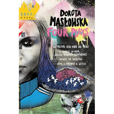 Dorota Maslowska Four Plays