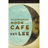 Disappearing Moon Café