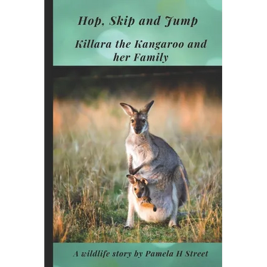 Hop, Skip and Jump: Killara the Kangaroo and her Family