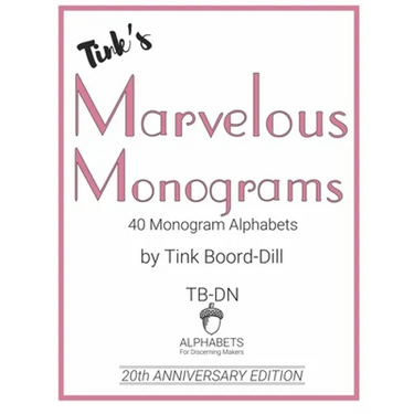 Tink's Marvelous Monograms: 20th Anniversary Edition