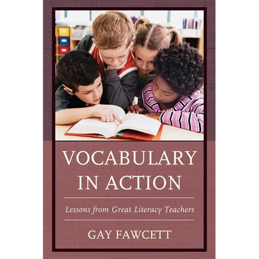 Vocabulary in Action: Lessons from Great Literacy Teachers