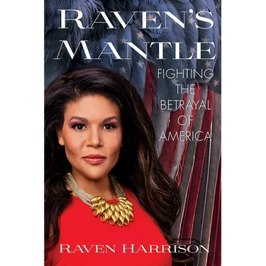 Raven's Mantle: Fighting the Betrayal of America