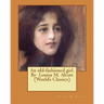 An old-fashioned girl. By Louisa M. Alcott (World's Classics)