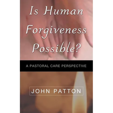 Is Human Forgiveness Possible?