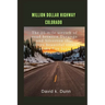 Million Dollar Highway Colorado: The 25-mile stretch of road between Durango and Silverton that offers beautiful views of the San Juan Mountains