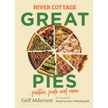 River Cottage Great Pies: Pasties, Puds and More