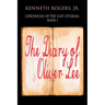 Chronicles of the Last Liturian: Book 1 - The Diary of Oliver Lee