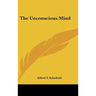 The Unconscious Mind