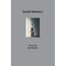 Small Matters