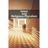 Islam and Religious Pluralism