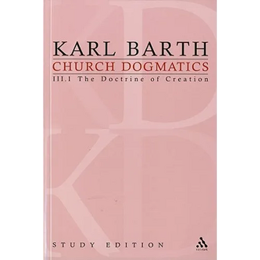 Church Dogmatics Study Edition 13: The Doctrine of Creation III.1 § 40-42