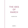 The Ides of March: Narrative Management