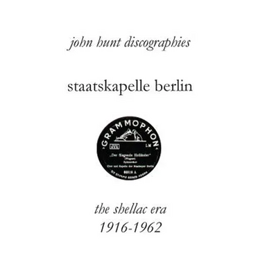 Staatskapelle Berlin. the Shellac Era 1916-1962.