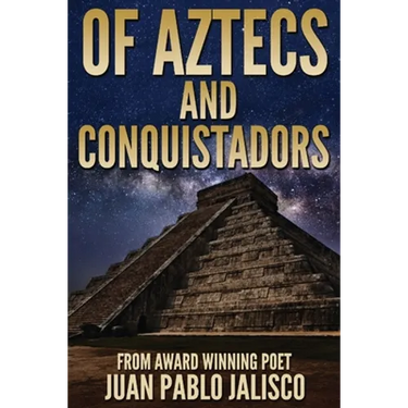 Of Aztecs And Conquistadors
