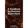 A Handbook for Doctoral Supervisors