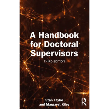 A Handbook for Doctoral Supervisors