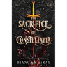 The Sacrifice of Constellatia: Book 1