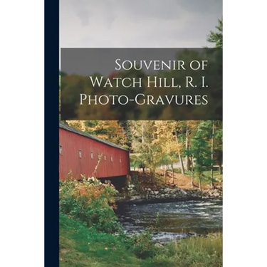 Souvenir of Watch Hill, R. I. Photo-gravures