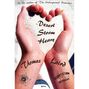 Desert Storm Heart: A Novel of Chicago Streets