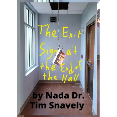 The Exit Sign at the End of the Hall
