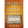 Habitation of Honey