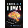 Thinking Like a Human: The Power of Your Mind in the Age of AI