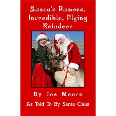 Santa's Famous, Incredible, Flying Reindeer