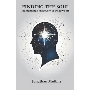 Finding the Soul: Humankind's discovery of what we are