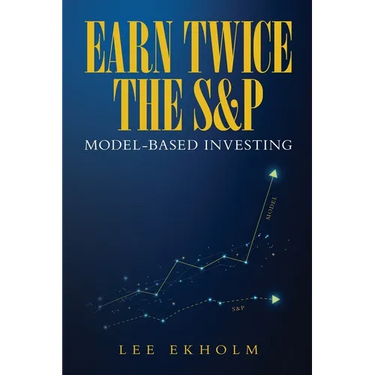 Earn Twice the S&P: Model-based Investing