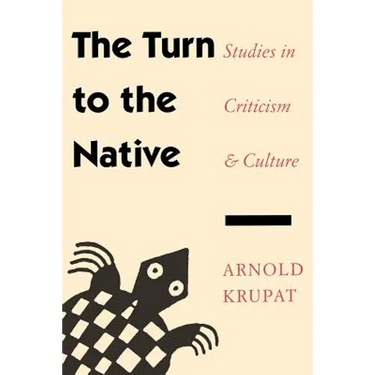 The Turn to the Native: Studies in Criticism and Culture