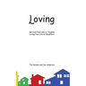 Loving: Spiritual Exercises in Tangibly Loving Your Literal Neighbors