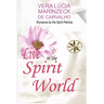Live in the Spirit World