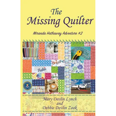 The Missing Quilter: Miranda Hathaway Adventure #2
