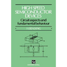 High Speed Semiconductor Devices: Circuit Aspects and Fundamental Behaviour