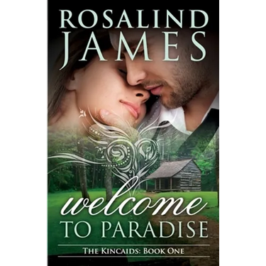 Welcome to Paradise: The Kincaids Book One