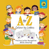A to Z Colour by Letters: Practice Letter Recognition While Colouring! Activity Book for Kids Learning the Alphabet (Preschool - Kindergarten Age / Co