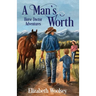 A Man's Worth Horse Doctor Adventures