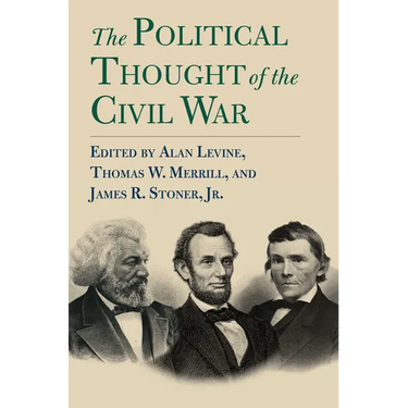 The Political Thought of the Civil War