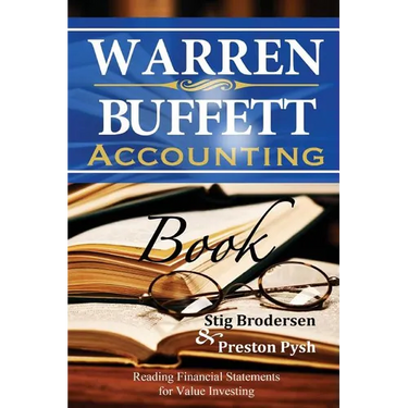 Warren Buffett Accounting Book: Reading Financial Statements for Value Investing
