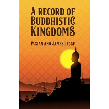 A Record of Buddhistic Kingdoms